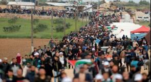 هيئة مسيرة العودة: مسيرات الاثنين نحو الداخل في الضفة وغزة الساعة 10
