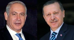 : نتنياهو واثق بمتانة الاتفاق مع تركيا